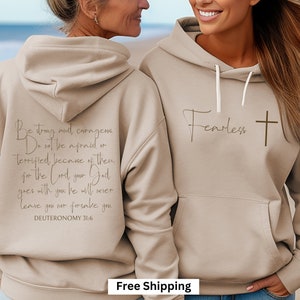 Fearless Christian Scripture Hoodie Deuteronomy 31-6 Bible Verse Cross Crewneck Inspirational Sweatshirt Gift for Her Mother's Day Present