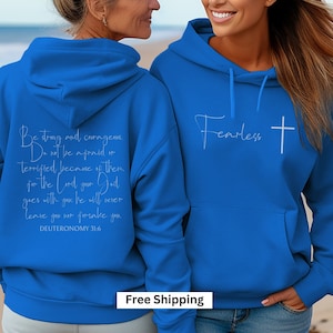 Christian Hoodie, Fearless Sweatshirt, Deuteronomy 31-6 Bible Verse Crewneck, Inspirational Sweatshirt Gift for Girl and Strong Woman