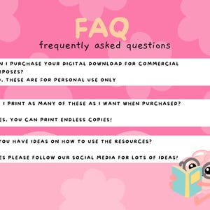 FAQ: 
Can I purchase your digital download for commercial purposes? - No, these are for personal use only! Can I print as many of these as I want when purchased? - Yes, you can print endless copies! Do you have ideas on how to use the resources? yes