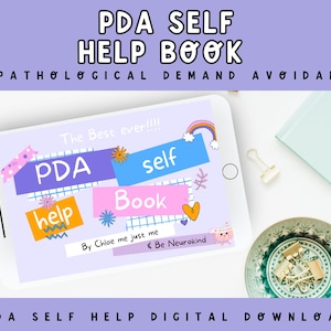Puede incluir: Una descarga digital para un libro de autoayuda sobre la Evitación Patológica de la Demanda (PDA). La portada del libro presenta ilustraciones coloridas y el texto "PDA Self Help Book" y "The Best ever!!!".