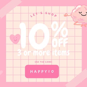 lets shop! 10% off 3 or more items, use the code HAPPY10