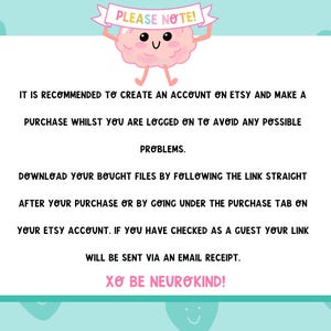 Please note! It is recommended to create an account on Etsy and make a purchase whilst you are logged on to avoid any possible problems.Download your bought files by following the link straight after your purchase or by going under the purchase tab.