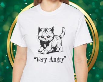 May include: White t-shirt with a black and white illustration of a cat wearing a bow tie. The text "Very Angry" is printed below the cat.