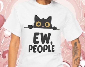 Ew People Cat T-shirt: Rolig gåva för mental hälsa