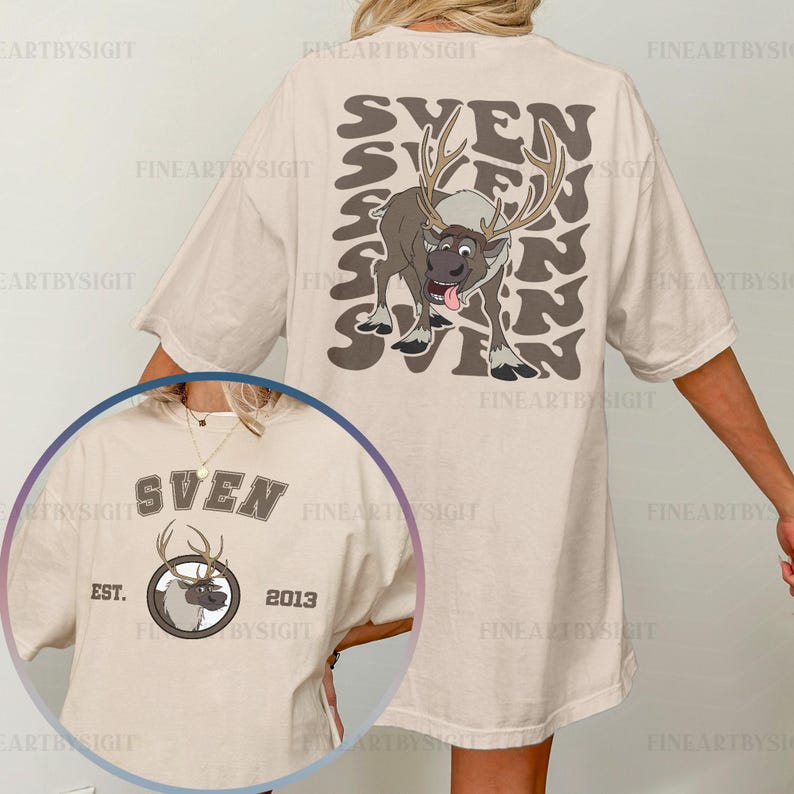 May include: Beige t-shirt featuring a cartoon image of Sven the reindeer with the word "SVEN" repeated in a stacked design. The front of the shirt has a smaller Sven graphic with the text "SVEN EST. 2013".