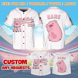 May include: White baseball jersey with pink pinstripes, featuring a cartoon pig graphic. The jersey has the text "Waddles" and the number "00" on the front, and "NAME" on the back. The image also shows the text "SIZES FOR KID / TODDLER / YOUTH / ADULT" and "CUSTOM ANY REQUESTS".