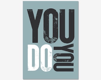 You Do You, Positive Vibes Wall Art Print, Motivational Quote, Retro Poster Print, Retro Quote Print, Dorm Room Decor,  Wall Decor,