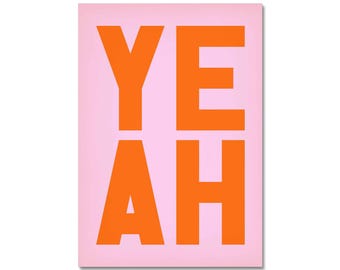 YEAH Retro Print, Pink and Orange, Positive Quote Art (Digital Download) Dopamine