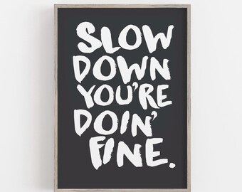 Slow Down - Wall Print, Digital Download, Retro Wall Art, Trendy Wall Art, Anniversary Gift, Billy Joel, Lyrics