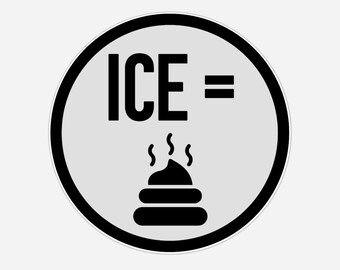 Adesivi di plastica ICE is POOP – Adesivi per paraurti anti-ICE – Adesivi politici liberali resistenti all'acqua – Protesta, evento, volantino