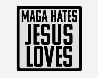 Naklejki "MAGA nienawidzi JEZUSA, kocha" Pro Jesus Emphathy Anty-Maga Przezroczystość Plastikowe naklejki na zderzak Trwały protest