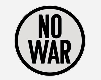 2-pack NO WAR Car Magnets – Political Statement Magnet | Round 3"x3" or 4"x4" | Anti-War Bumper Magnet | Fade-Resistant, Durable