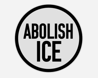Adesivi in plastica ABOLISH ICE – Adesivi per paraurti anti-ICE – Adesivi politici liberali resistenti all'acqua – Protesta, evento, volantino