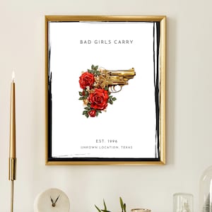 Bad Girls Carry Print [No Frame] | Womens Empowerment Wall art | Gift for best friend | Gift for girlfriend| gift for her| Dorm Room Decor
