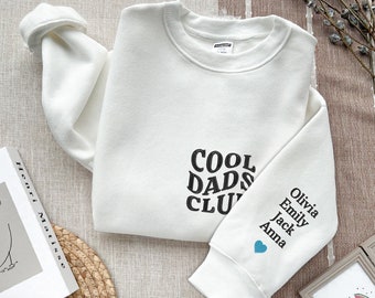 Cool dads club Embroidered Sweatshirt, Boyfriend Husband Dad Sweatshirt, Custom Dad Shirt With Kid Name, father's day shirt, dad Sweatshirt