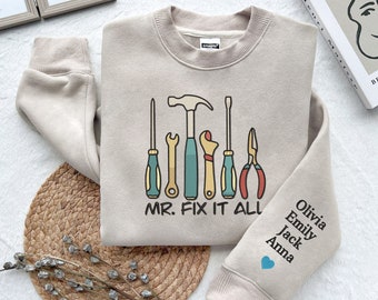 Mr Fix it All Embroidered Sweatshirt, Fixer of Things Shirt, Custom Dad Shirt With Kid Name, father's day shirt, dad Tools Embroidered shirt