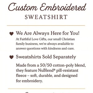 May include: Custom embroidered sweatshirt advertisement. The text includes "We Are Always Here for You!" and "Sweatshirts Sold Separately". The design features a cross and heart symbol, with the phrase "Creating gifts that inspire faith & love."