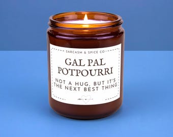 Gift for Best Friend Candle Galentine Funny Candle Girlfriend Gift BFF Valentines Day Best Friend Bridesmaid Gal Pal Potpourri