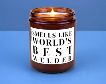 Welder Gift for Welder Candle Future Welder Graduation School Acceptance Gift Soy Wax Smells Like Worlds Best Welder