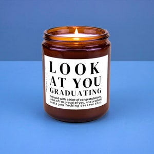 Graduation Gift Bachelors Graduation Masters Graduation Nursing School High Grad Funny Candle Look at You Graduating