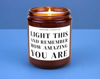 Motivational Gift Get Well Gift Tough Times Divorce Gift Cancer Warrior Self Love Encouragement Light This and Remember How Amazing You Are