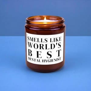 Dental Hygienist Gift Candle Future Hygienist Gift Dental School Gift Dentist Gift Funny Smells Like Worlds Best Dental Hygienist
