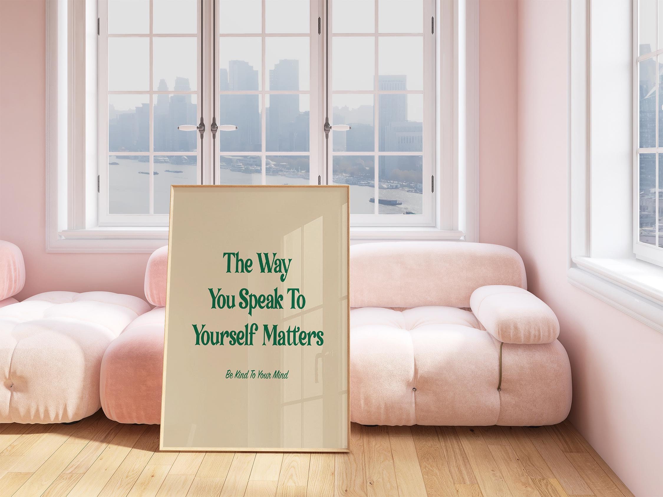 The Way You Speak To Yourself Matters, Positive Mindfulness Wall Art, Mental health Art Print, Aesthetic Quote Therapy Poster for Wall Decor