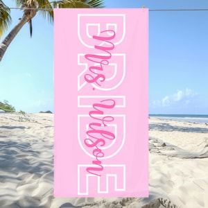 Custom Bride Beach Towel, Personalized Bride Beach Towel, Wedding Beach Towel, Mrs. Beach Towel Gift, Bachelorette Pool Towel, Vacation Gift