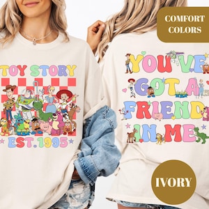 Comfort Colors Toy Story Shirt, Disney World Toy Story Shirt, You Ve Got A Friend In Me Shirt, Toy Story Movie Characters Tee, Disney Family