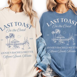 Last Toast On The Coast Shirt, Beach Bachelorette Party Shirt, Bach Club Shirt, Personalized Luxury Bachelorette, Coastal Bachelorette Shirt