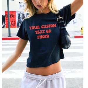Custom Y2K Baby Tee – Personalized Crop Top with Photo, Text or Logo, 90s Style Shirt, Gift for Teen Girls image 1