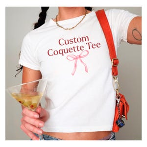 Custom Baby Tee | Personalized Coquette Y2K Shirt for Birthdays & Girls Night Out, Matching Tops for Friends and Bridesmaids, Gift for Her