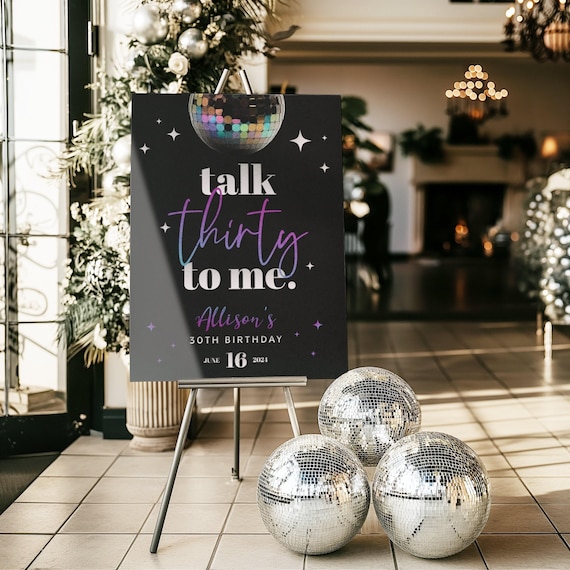 30th Birthday Welcome Sign, Foam Board 30th Birthday Party Decoration, Talk Thirty to Me Foam Board Sign for easel, 30 Birthday Party Decor