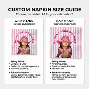 May include: A custom napkin size guide showing two square napkins with pink and white stripes. Each napkin features a photo of a person in a pink cowboy hat and the text Kalina's 22nd Birthday. Sizes are 4.9in x 4.9in and 6.5in x 6.5in.