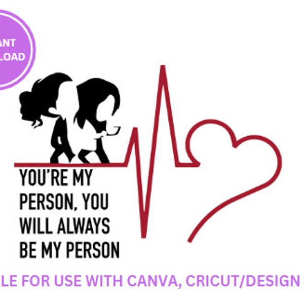 You're My Person SVG | Greys Anatomy SVG | Always My Person | Decal Files | Cricut cut files } Cricut design space | Greys stickers