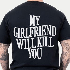 Camiseta personalizada "Te mataré", "Mi novia te matará", "Esposa te matará", "Novia", "Novio", "Esposa"