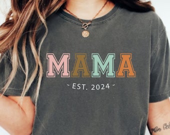 Mama Est Shirt, Custom Mama Shirt, Custom Mom Sweatshirt, Mom Gift Personalized Mama Shirt, Mother's Day Shirt, New Mom Gift, Custom Mom Tee