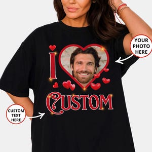 Benutzerdefinierte I Herz-Foto-Shirt, ich liebe kundenspezifisches Hemd, personalisiertes I-Herz-Shirt, benutzerdefiniertes Foto-T-Shirt, benutzerdefiniertes Valentinstag-Shirt