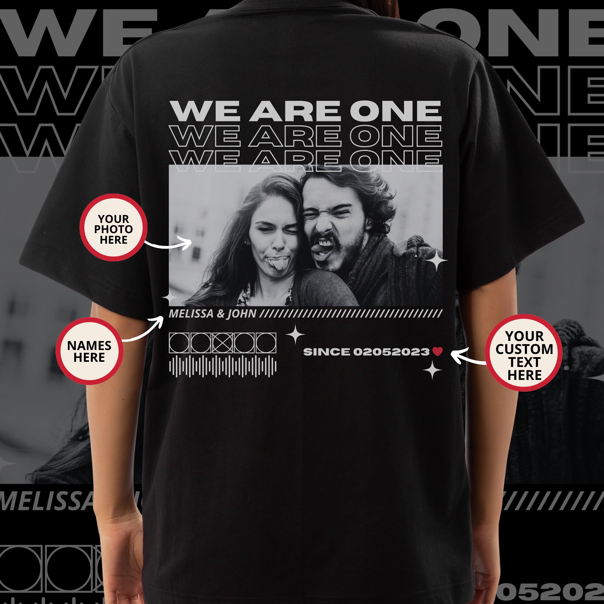 We Are One Shirt, Only You Shirt, Custom Photo Shirt