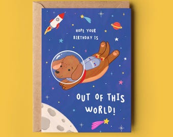 Out of this World Birthday Card - Celebration Space Dog Card