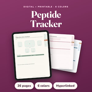 May include: A digital Peptide Tracker planner displayed on a tablet screen, featuring an injection site rotation diagram, a cycle planner, and lined note sections. The text reads Digital + Printable, 6 Colors, 26 pages, and Hyperlinked.