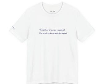 Camiseta Euchre | Ou você sabe ou não sabe | Presente divertido para noite de jogos de Euchre