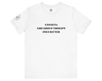Camiseta unissex Canasta - Camiseta engraçada de terapia de grupo, presente para amantes de jogos de cartas, camiseta para encontros sociais, camiseta casual, vestuário para jogadores Canasta