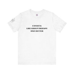 Camiseta Canasta Therapy - Texto negro - Divertida camiseta unisex de manga corta para amantes de los juegos de cartas, perfecta para uso informal, noches de juego y regalos.