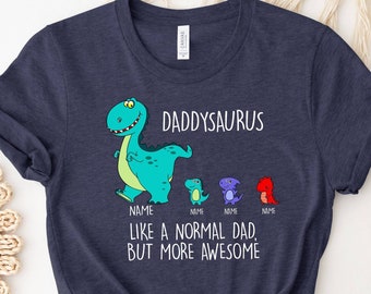Custom Daddy Shirt, Fathers Day Tee, Dinosaur Shirt, Daddysaurus Tee, Unclesaurus Tee, Grandpasaurus Tee, Awesome Daddy Tee, Kids Names Tee