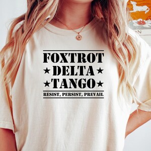 Anti Trump Shirt, Foxtrot Delta Tango Shirt, Autocracy Shirt, Anti Republican Gift, Activism Apparel, Funny Political Shirt, Comfort Colors
