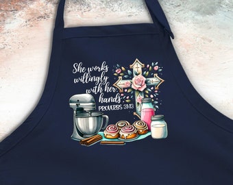 She Works Willingly With Her Hands Apron, Baking Apron,  Proverbs 31 13, Christian Apron, Bible Verse Shirt, Mixer Apron, Kitchen Apron