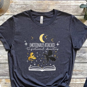 Emotionally Attached To Fictional Characters T-shirt, Fourth Wing Dragon Rider Shirt, Dragon Sweatshirt, Book Lover Shirt, Bookish T-shirt