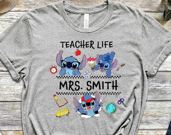 Custom Teacher Shirt, Teacher Name Tee, Teacher Life Shirt, Stitch Teacher Tee, 1st Day School Tee, Teachers Day Tee, Preschool Teacher Tee