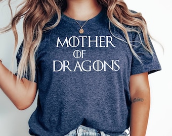 Mother Of Dragons T-shirt, House Targaryen Shirt, Mother Of Dragons Sweatshirt, Khaleesi T-shirt, Queen Shirt, Dragon Sweatshirt, GOT Gift